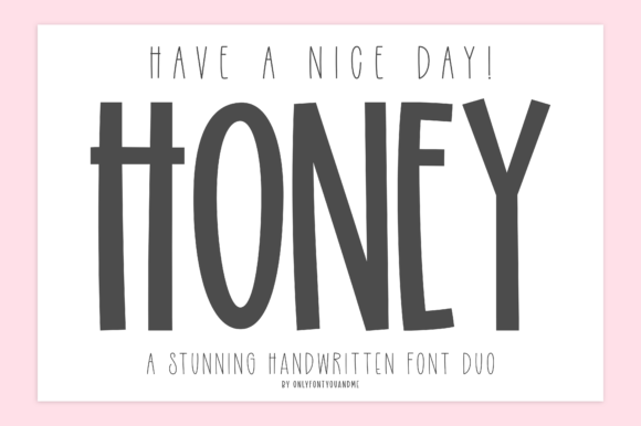 Bring Warmth to Your Designs with Have a Nice Day Honey
