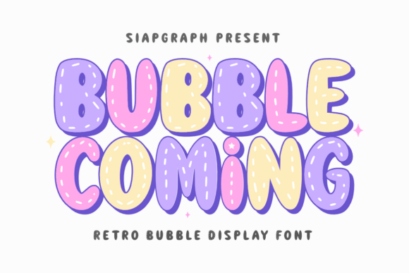 Bubble Coming: Your Go-To Font for Playful, Eye-Catching Designs